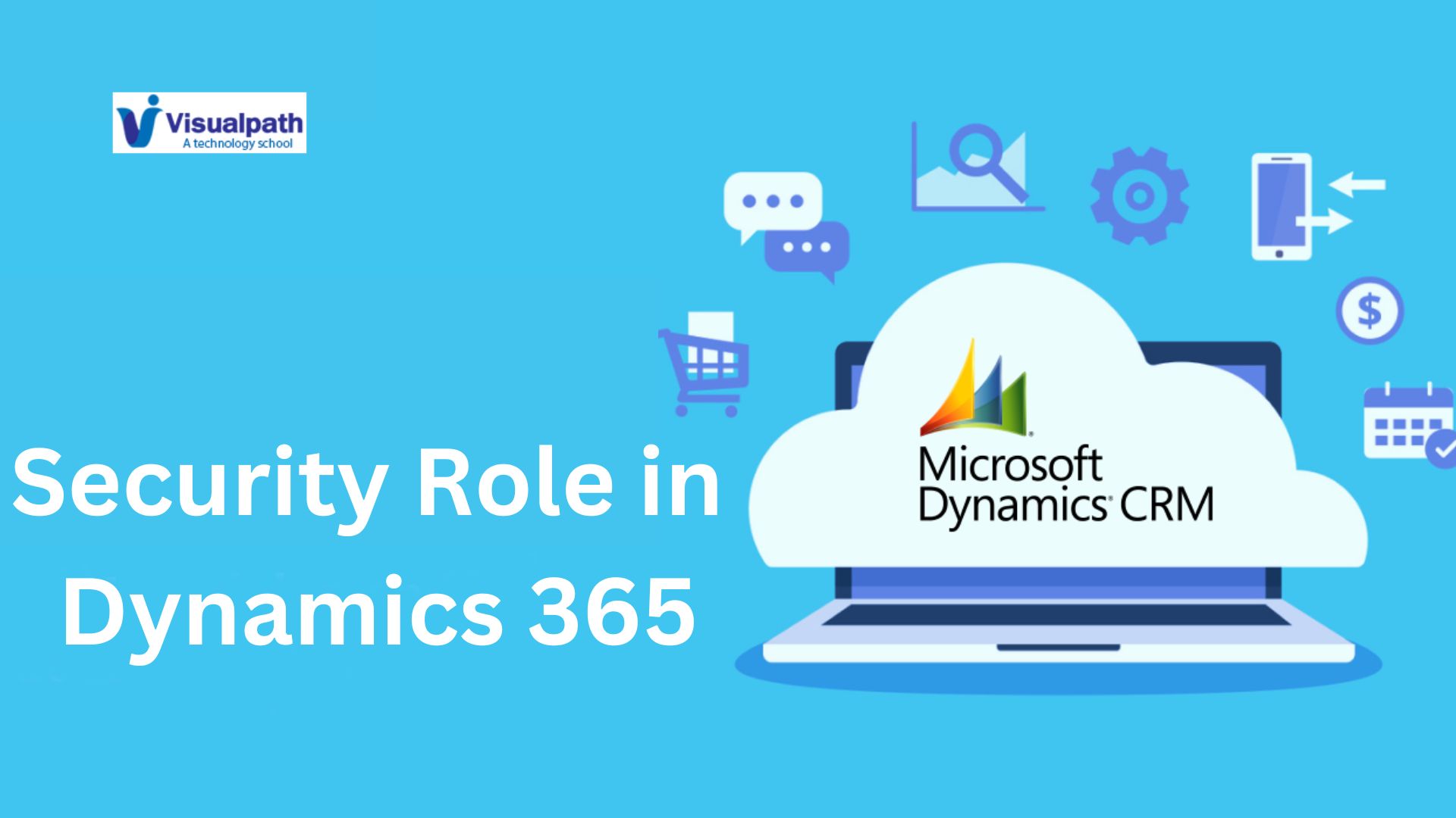 Understanding the Security Role in Dynamics 365