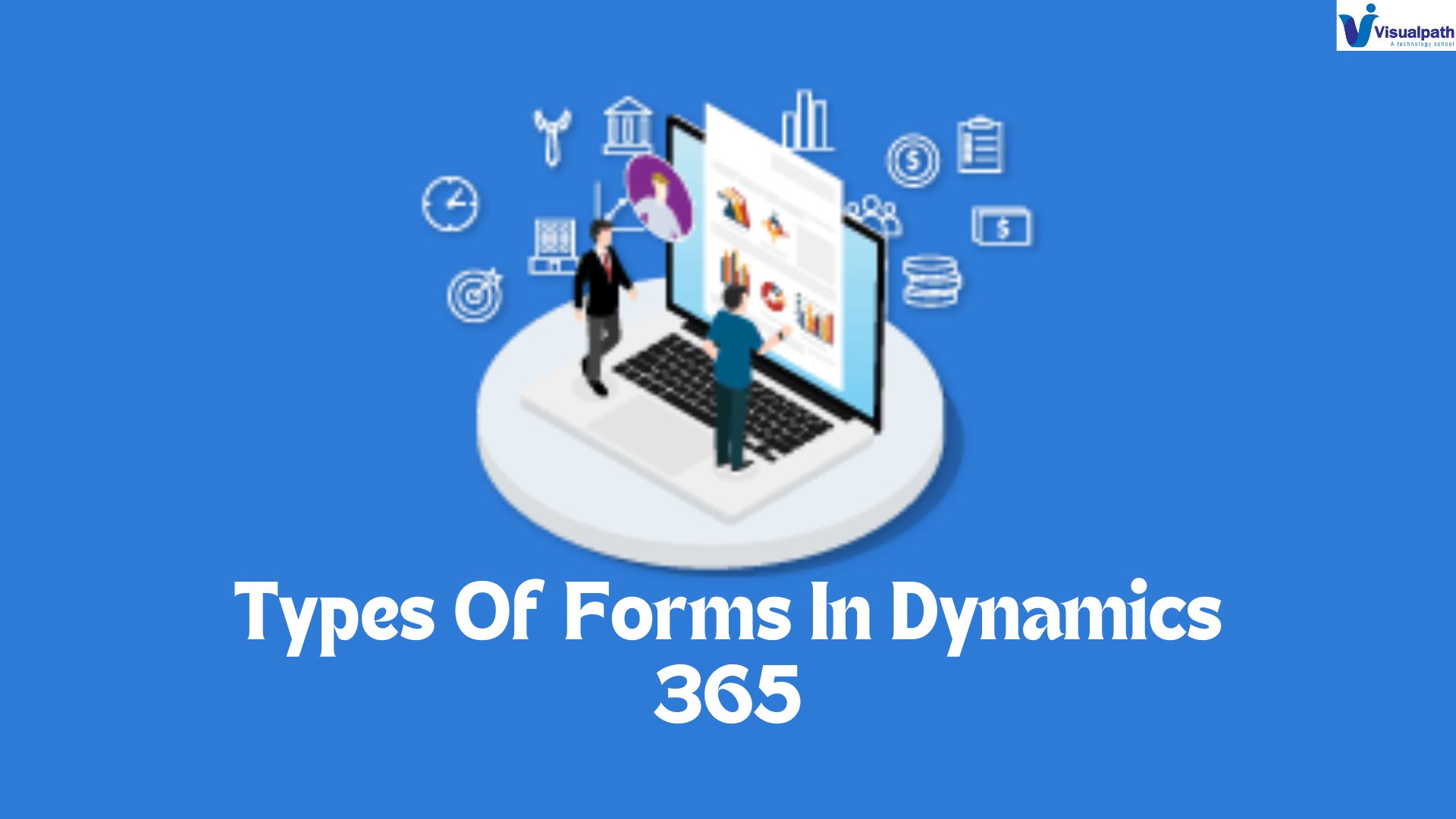 Types Of Forms In Dynamics 365