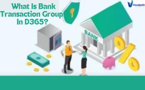 What Is Bank Transaction Groups In D365?