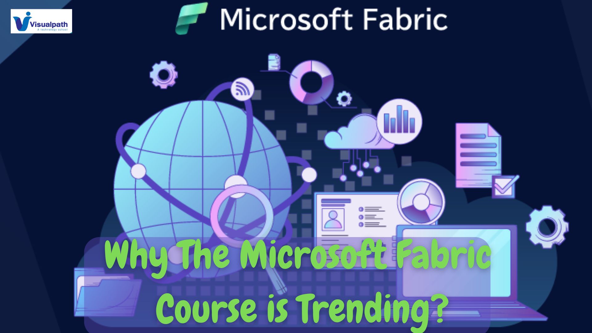 Why The Microsoft Fabric Course is Trending?