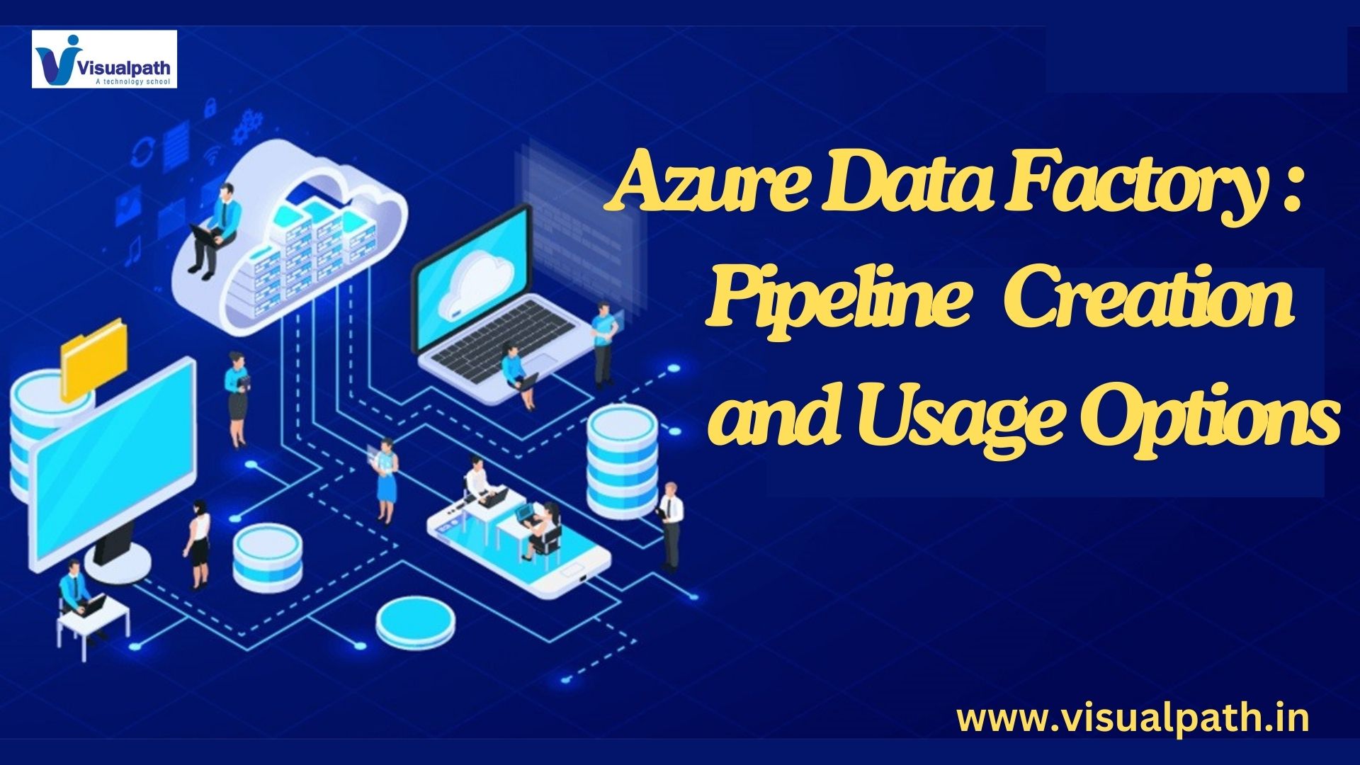 Azure Data Factory? Pipeline Creation and Usage Options