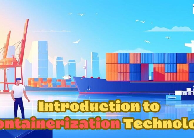 Introduction to Containerization Technology