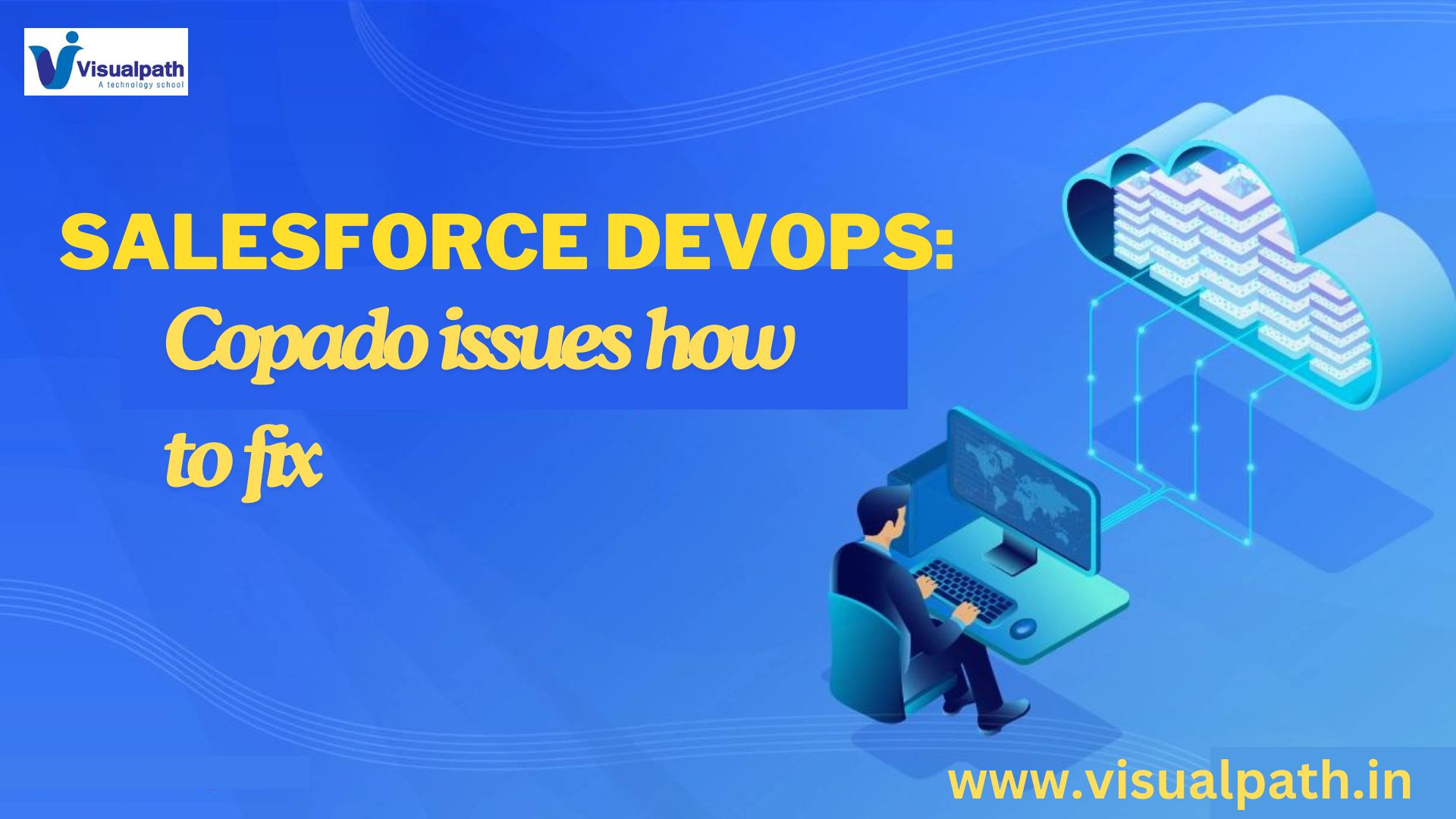 Salesforce DevOps: Copado issues how to fix