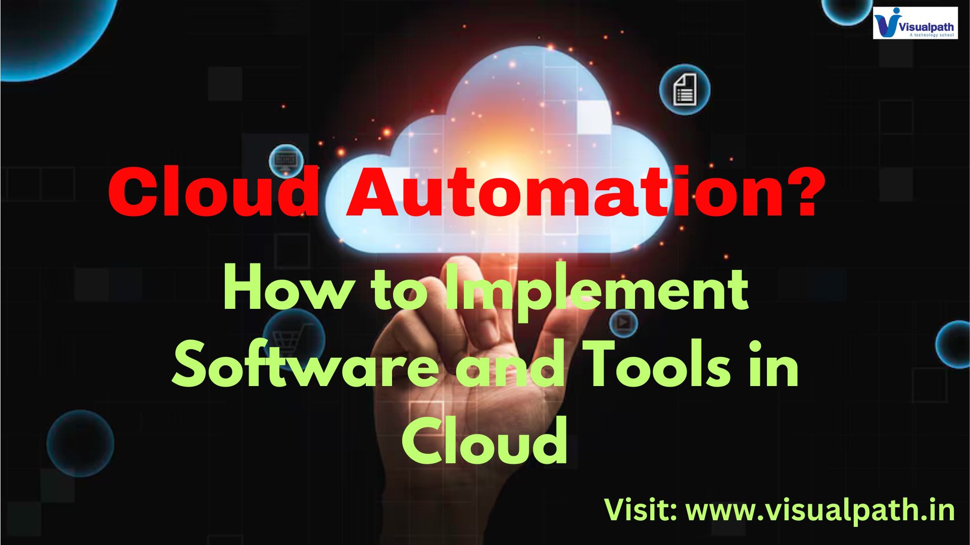 Cloud Automation? How to Implement Software and Tools in Cloud