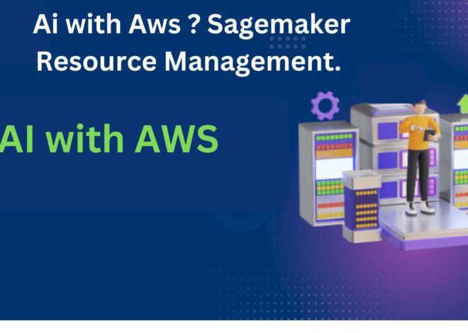 AI with AWS Sage Maker: Efficient Resource Management
