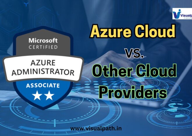 What is Azure Cloud? Azure Cloud vs. Other Cloud Providers