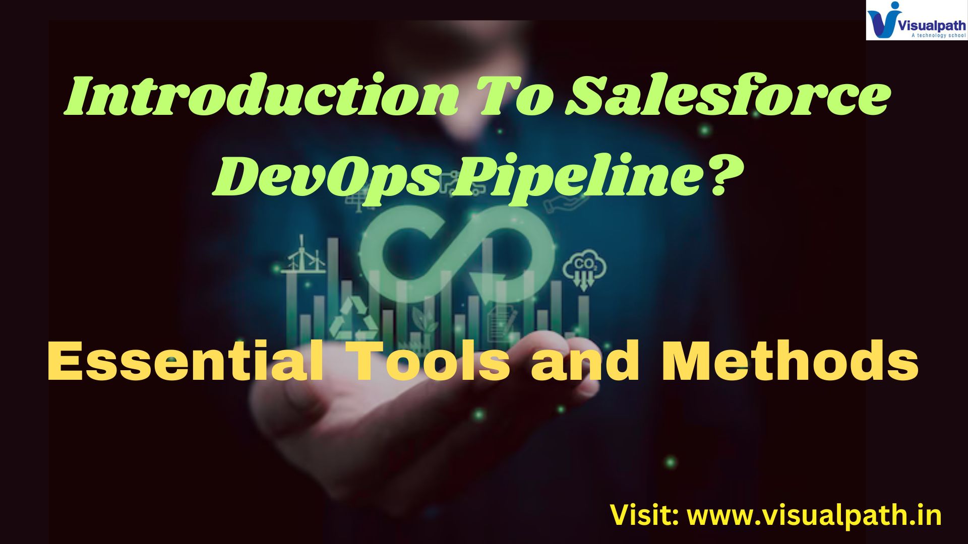 Introduction To Salesforce DevOps Pipeline? Essential Tools and Methods