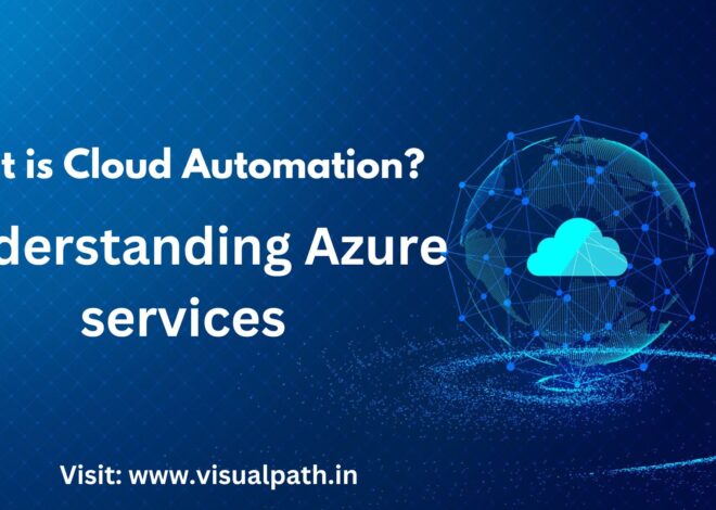 what is Cloud Automation? Understanding Azure services