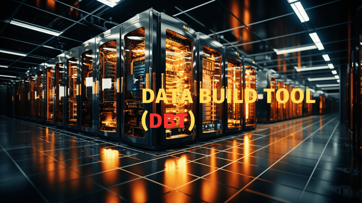 DBT (Data Build Tool): What Makes It Essential for Modern Data Teams?