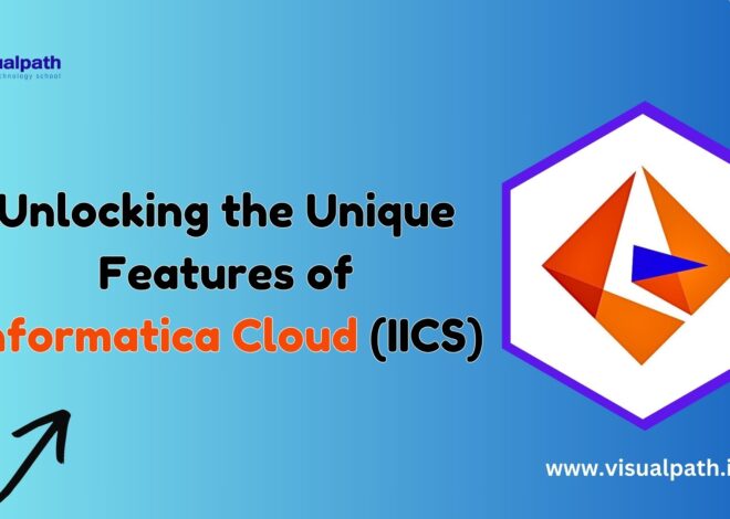 Unlocking The Unique Features of Informatica Cloud (IICS) | 2024,25