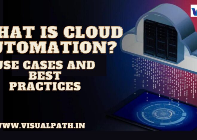 What Is Cloud Automation? Use Cases and Best Practices