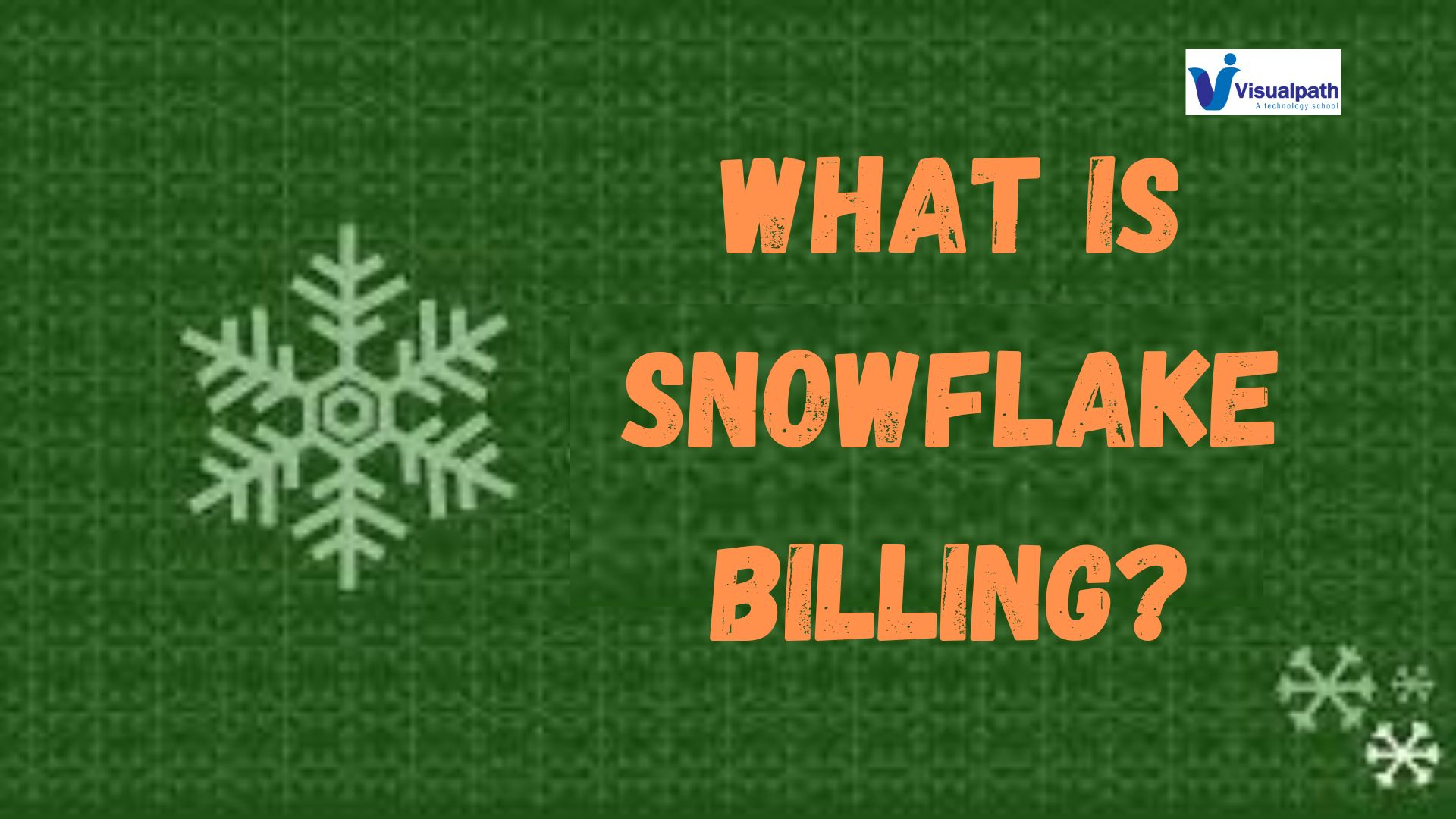 What is Snowflake Billing?