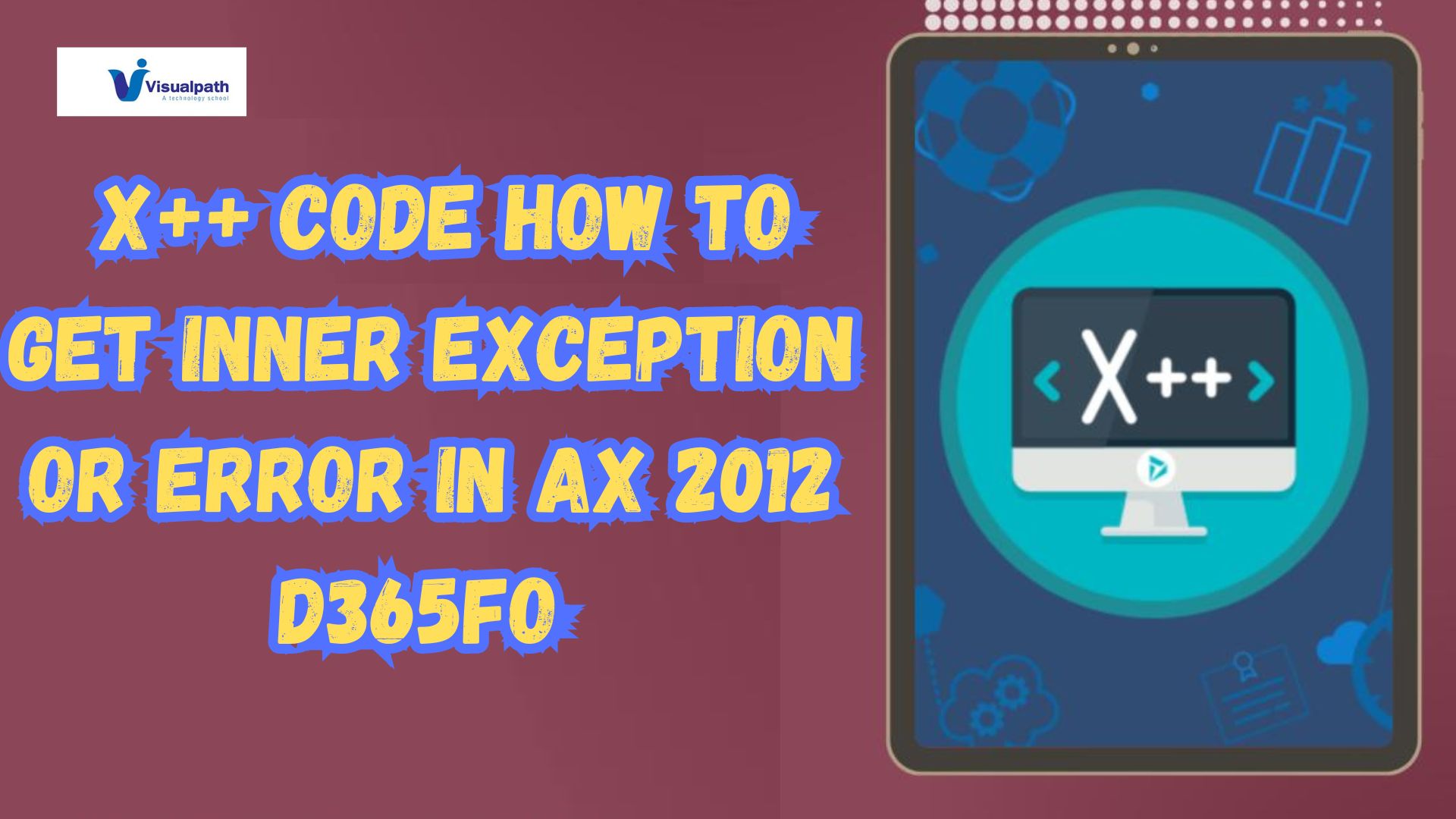 AX 2012 D365FO:  X++ code how to get inner exception or error