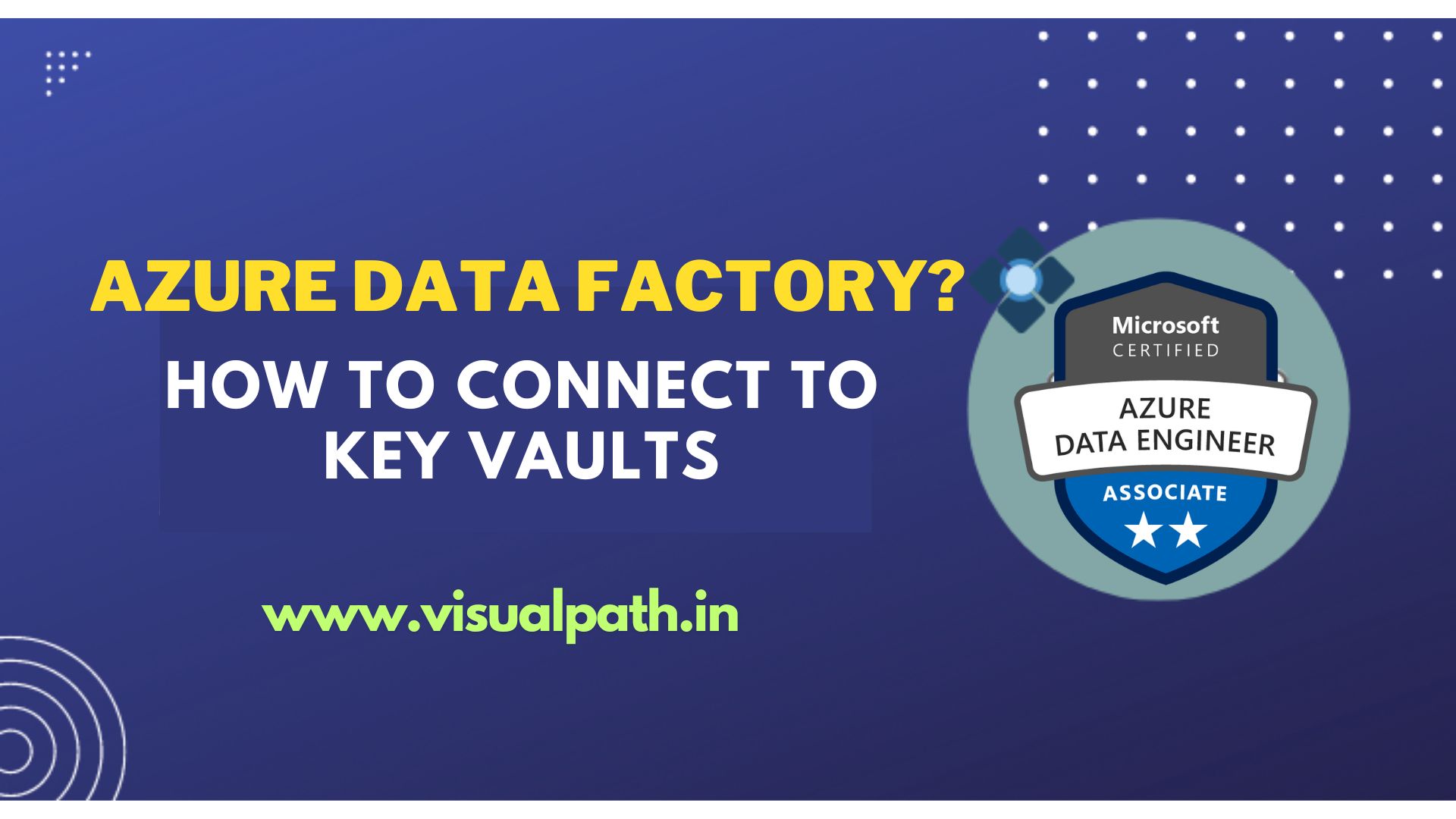 How to Connect to Key Vaults from Azure Data Factory?