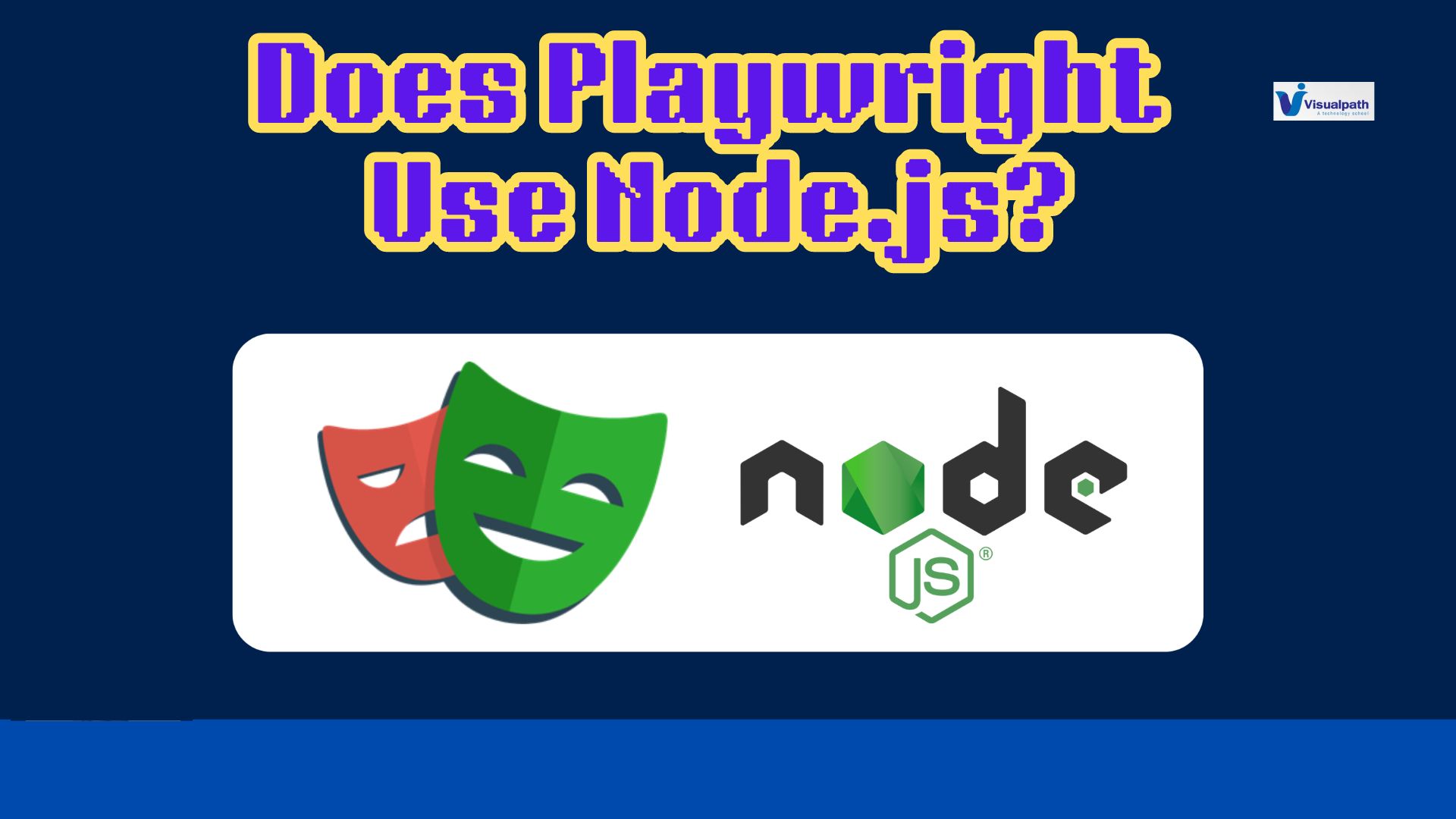 Does Playwright Use Node.js?