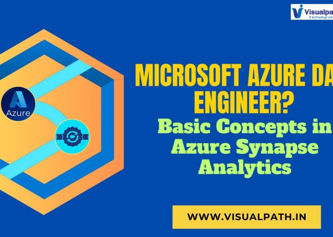 Azure Data Engineer? Basic Concepts in Azure Synapse Analytics