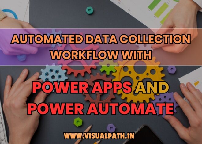 How to Automate Data Collection Using Power Apps and Power Automate