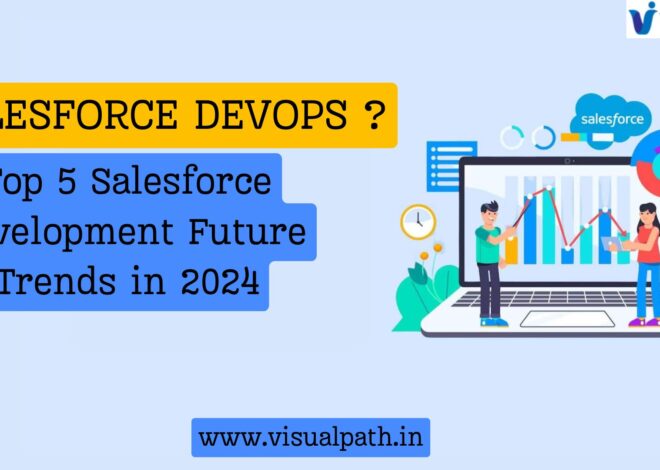 Salesforce DevOps? Top 5 Salesforce Development Future Trends in 2024