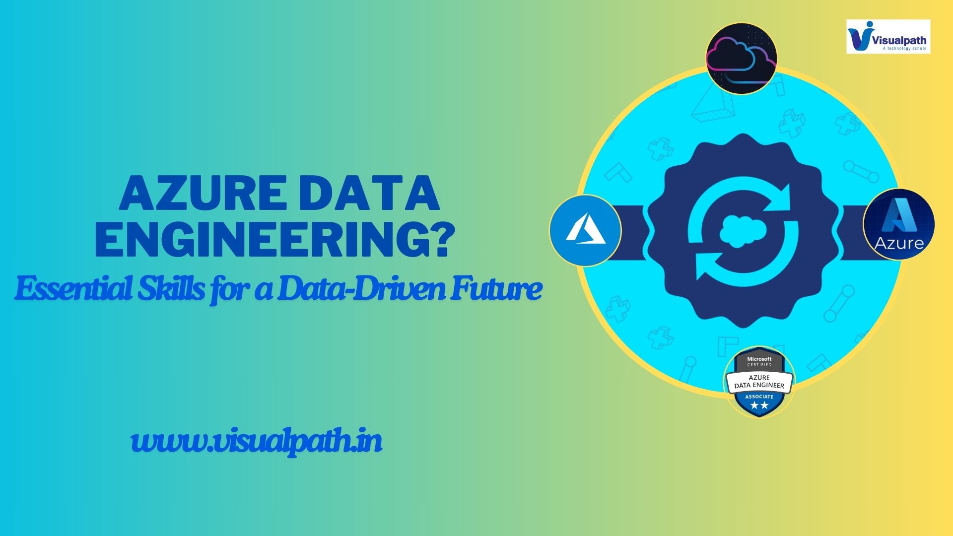 Azure Data Engineering? Essential Skills for a Data-Driven Future