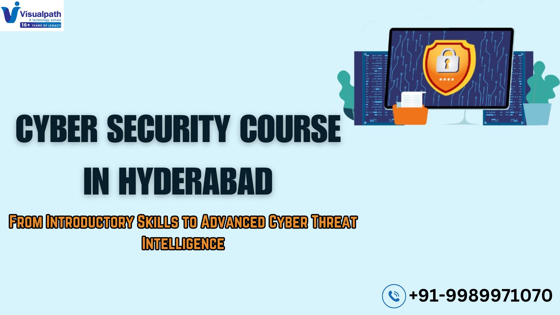 Cyber Security Course in Hyderabad: From Introductory Skills to Advanced Cyber Threat Intelligence