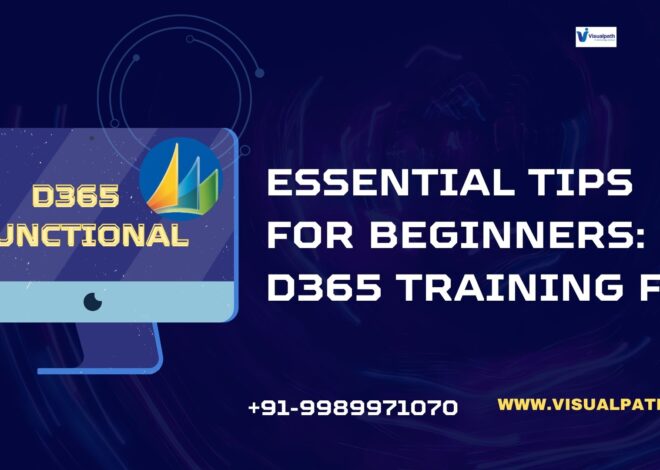 Essential Tips for Beginners: D365 Training Finance & Operations