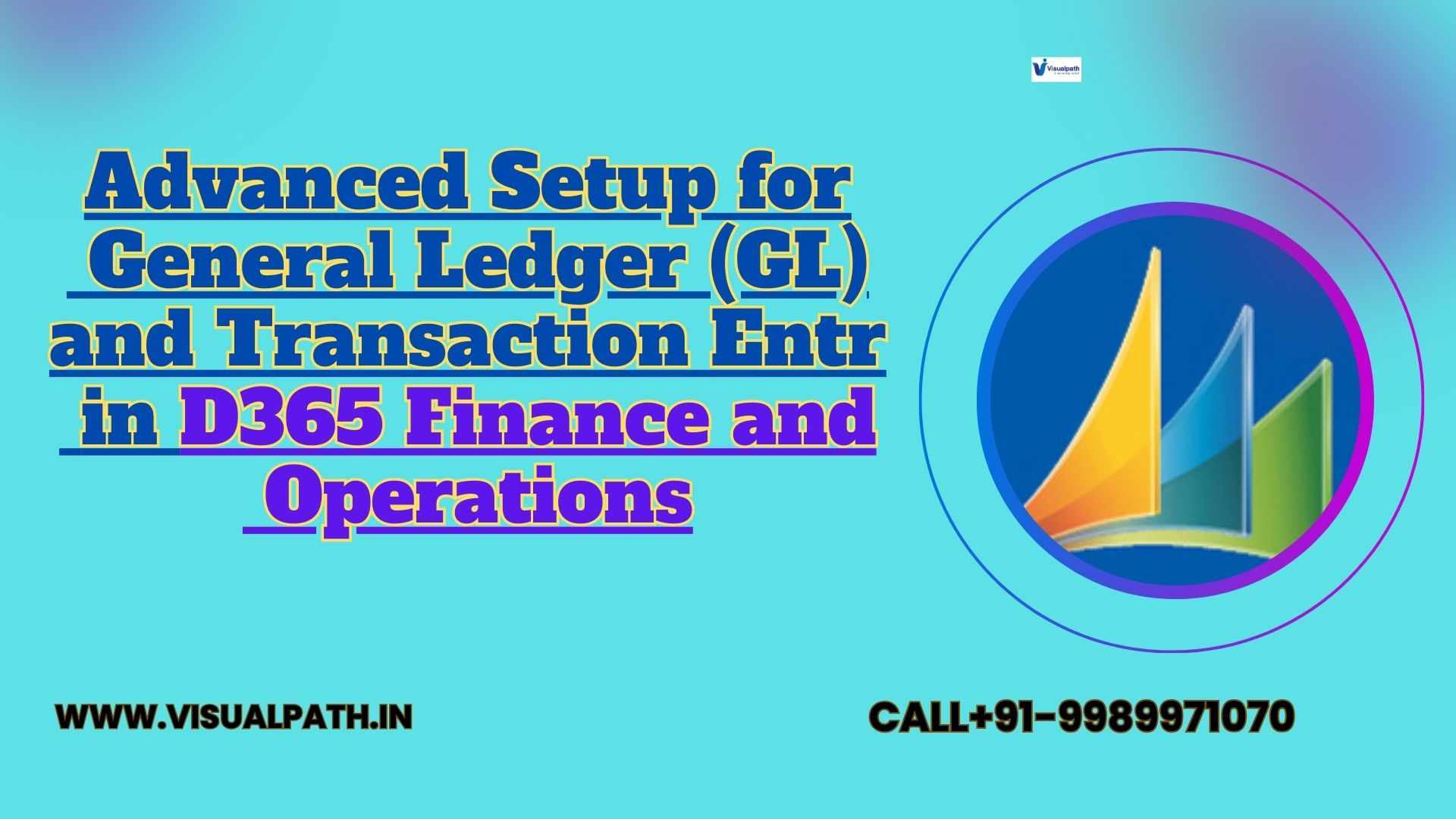 Advanced Setup for General Ledger (GL) and Transaction Entry in D365 Finance and Operations