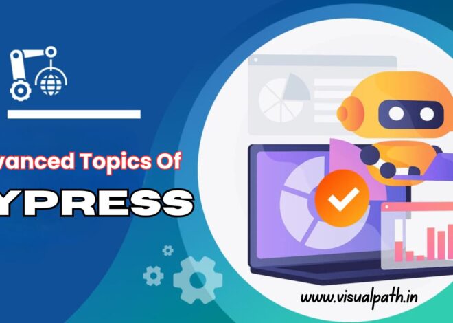 What is Cypress? Advanced Topics and Overview