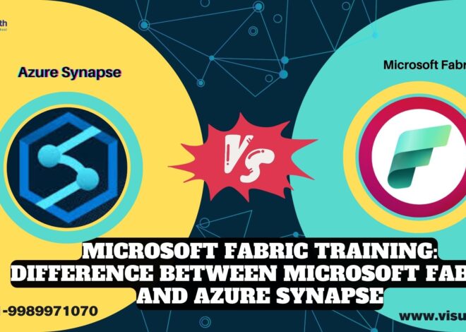 Microsoft Fabric Training: Understanding the Difference between Microsoft Fabric and Azure Synapse