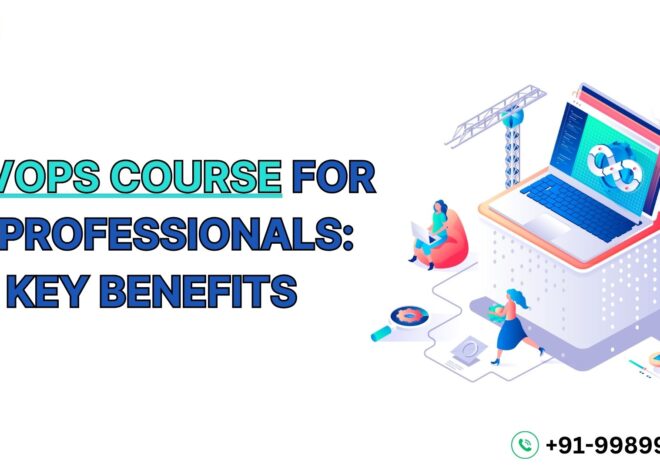 DevOps Course for IT Professionals: Key Benefits