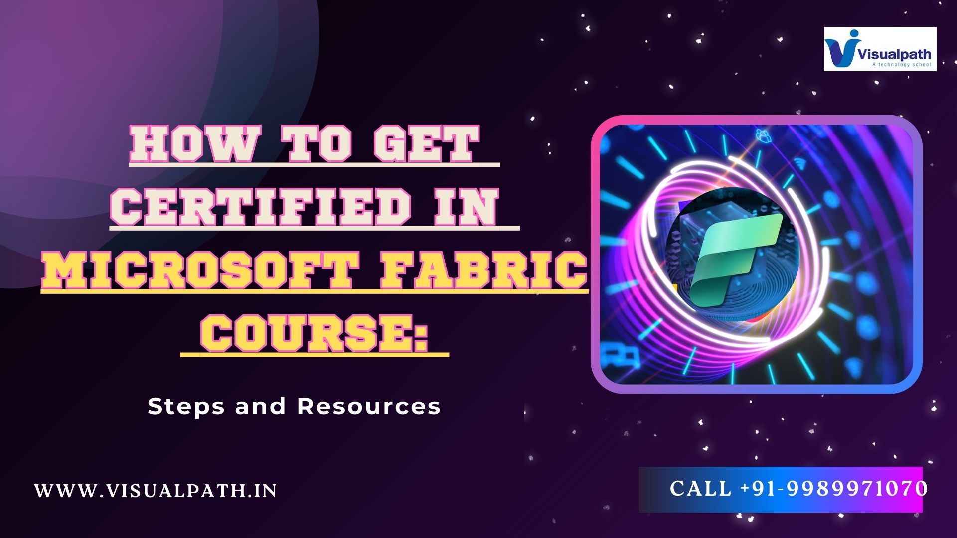 How to Get Certified in Microsoft Fabric Course: Steps and Resources