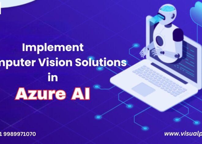 Implement Computer Vision Solutions in Azure AI