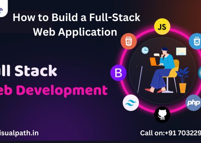 How to Build a Full-Stack Web Application Using the MERN Stack Full Course?