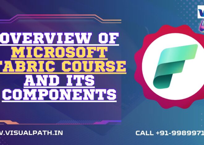 Overview of Microsoft Fabric Course and Its Components