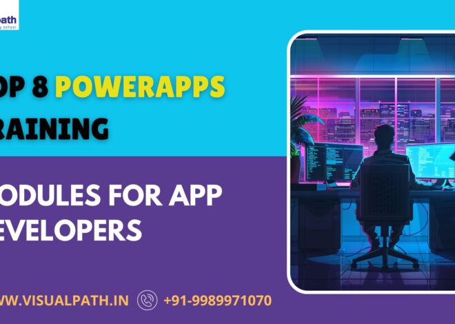 Top 8 PowerApps Training Modules for App Developers