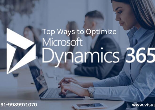 Top 10 Ways to Optimize Microsoft Dynamics 365 CRM with Power Apps