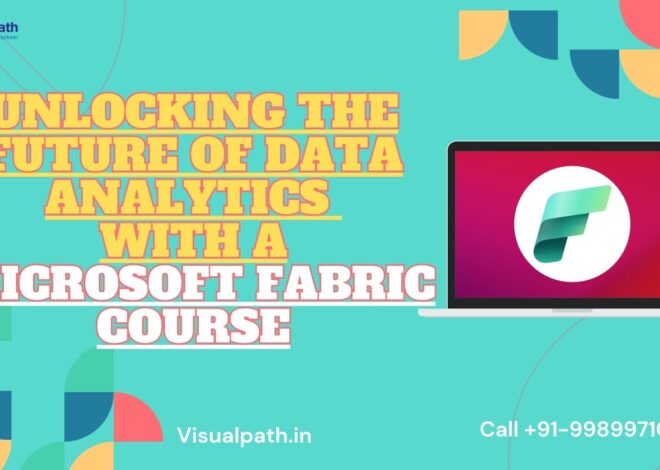 Unlocking the Future of Data Analytics with a Microsoft Fabric Course