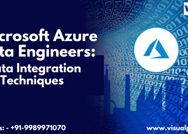 Microsoft Azure Data Engineers: Data Integration