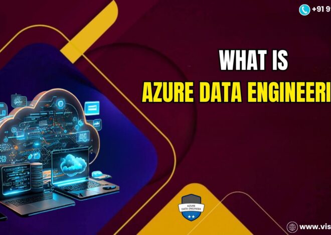 Azure Data Engineering Training: What Is Azure Data Engineering?