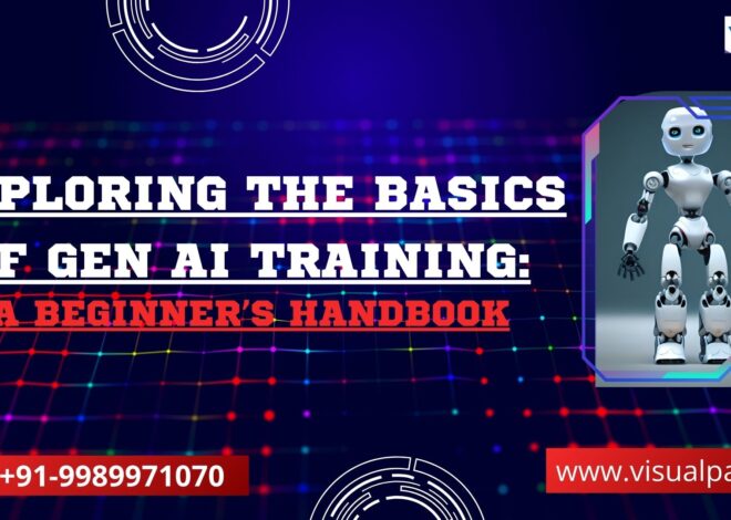 Exploring the Basics of Gen AI Training: A Beginner’s Handbook