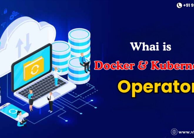 Docker & Kubernetes Training: What is a Docker & Kubernetes Operator?