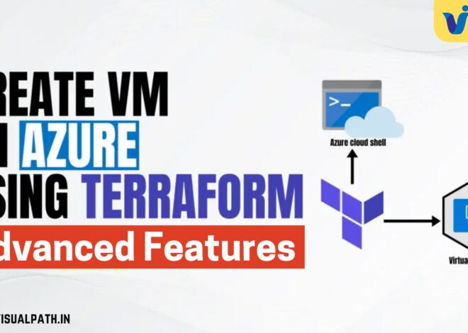 What Are Advanced Terraform Features for Azure VMs?