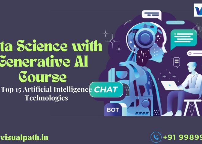 Data Science with Generative AI Course: Top 15 Hot Artificial Intelligence Technologies