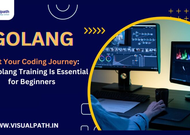 Start Your Coding Journey: Why Golang Training Is Essential for Beginners: