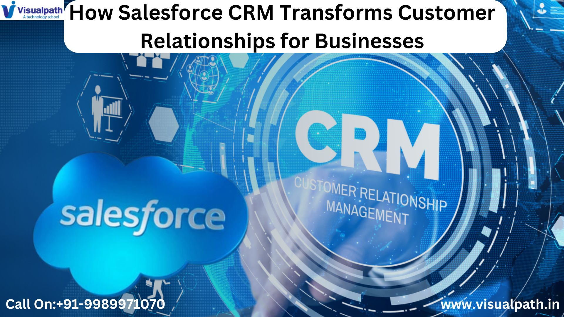 How Salesforce CRM Transforms Customer Relationships for Businesses