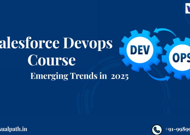 Emerging Trends in Salesforce DevOps for 2025 and Beyond: