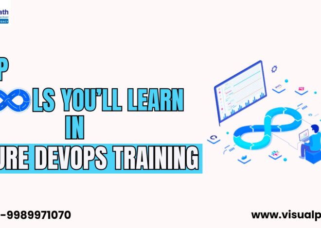 Top Tools You’ll Learn in Azure DevOps Training