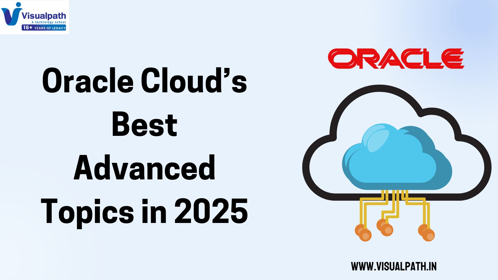 Oracle Cloud’s Best Advanced Topics in 2025