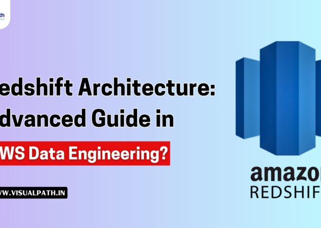 Redshift Architecture: Advanced AWS Data Engineering Guide