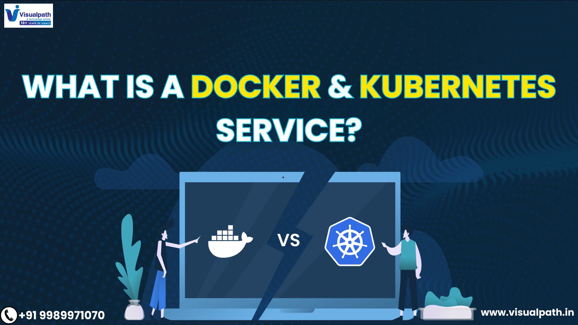 Docker and Kubernetes Training: What is Docker and Kubernetes Service?