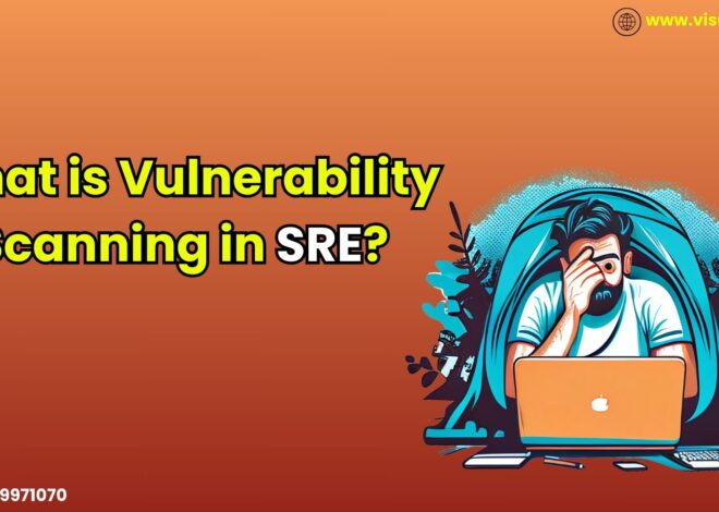 Site Reliability Engineering Training: What is Vulnerability Scanning?